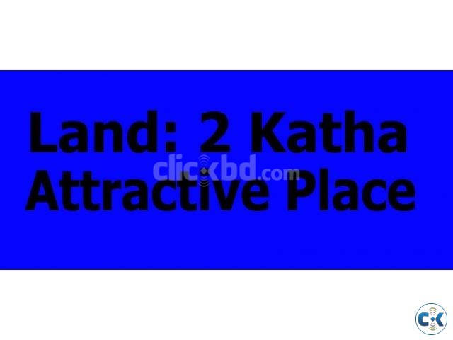 Land Sale 2 Katha Nishkonthok in attractive place large image 0