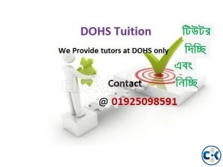 DOHS Tuition We provide tutors at DOHS only