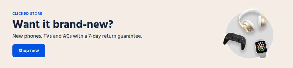 Shop brand-new electronics on ClickBD