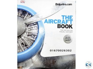 Aircraft The Definitive Visual History