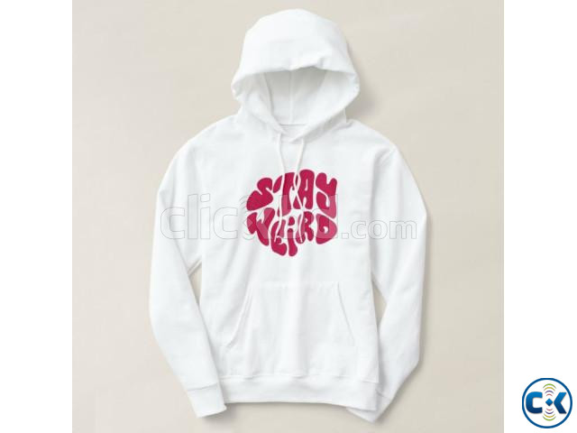 Stay Weird Hoodie large image 1