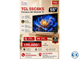 TCL 55 inch 55C6KS QD Mini LED Google TV Official
