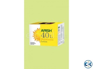 Arish Sunscreen Lotion 40L Hotline 01843786311.01733973329