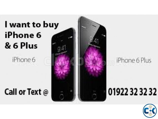 WANT TO BUY iPHONE 6 6 ANY QUANTITY INSTANT CASE PAYMENT large image 0