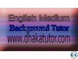 English medium background tutor in Dhaka 01734880009