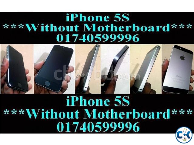 iPhone 5S Without Motherboard 01740599996 large image 0