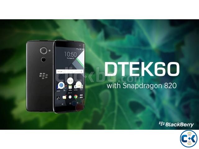 Brand New Blackberry DTEK 60 Sealed Pack With 3 Yr Warranty large image 0