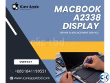MacBook Pro A2338 Display Repair Replacement Service
